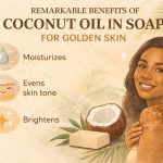 Coconut oil soap bar for moisturized, glowing, and golden-looking skin