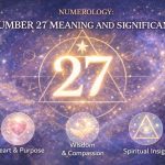 Numerology number 27 representing spiritual wisdom, compassion, and life purpose